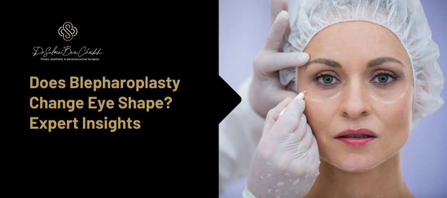 does blepharoplasty change eye shape