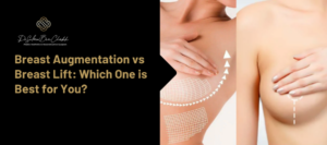 breast augmentation vs breast lift