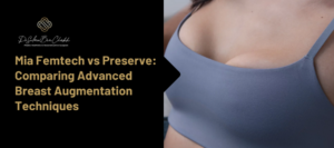 mia femtech vs preserve breast augmentation